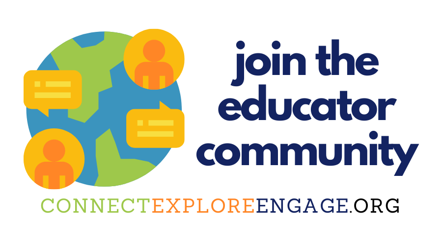 Connect, Explore, Engage Community Join Our Educator Community